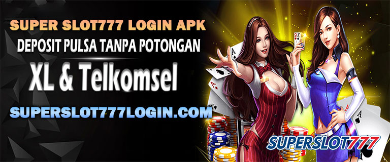 Super Slot777 Login Apk