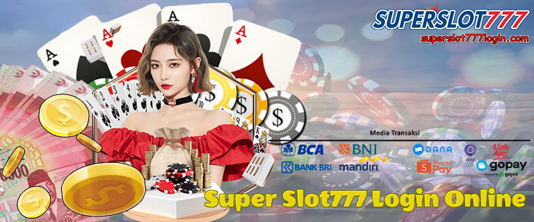 Super Slot777 Login Online
